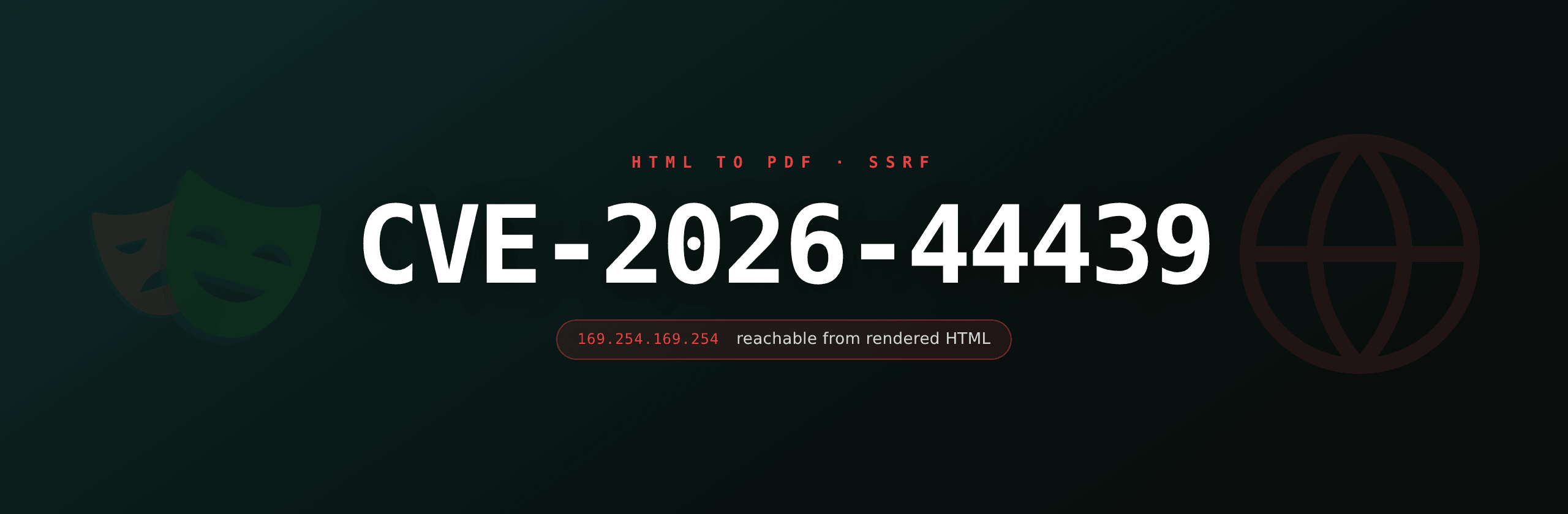 CVE-2026-44439: SSRF in HTML-to-PDF is an underrated whole class