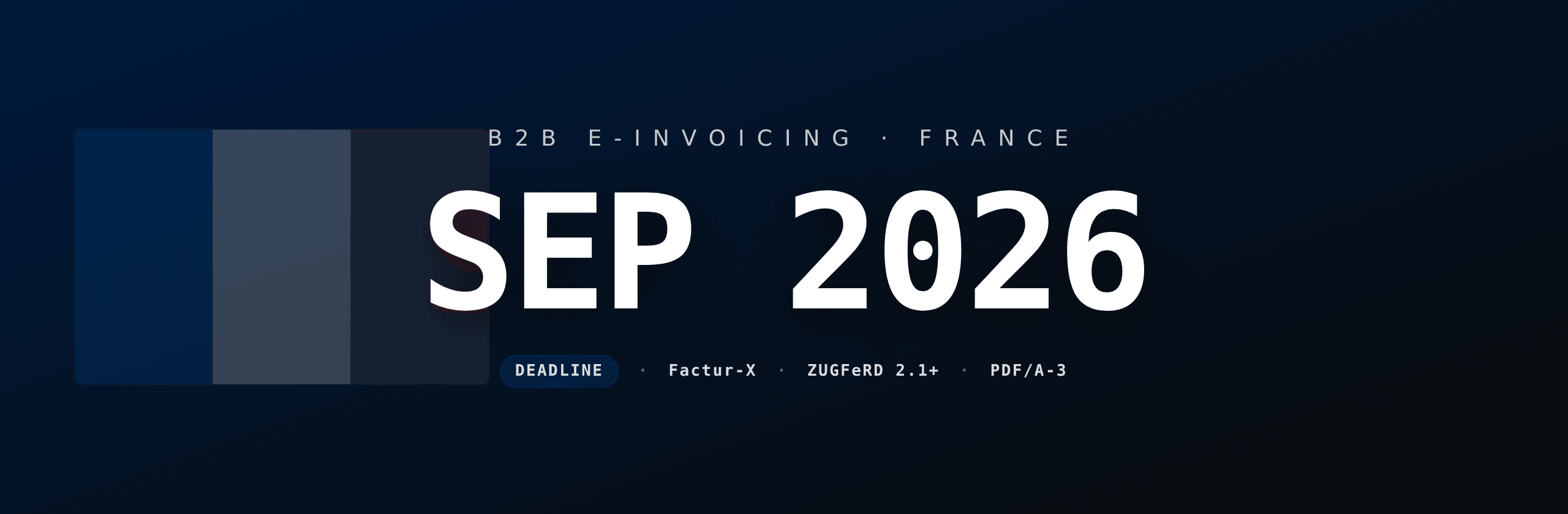Factur-X and ZUGFeRD: the September 2026 e-invoicing deadline in France
