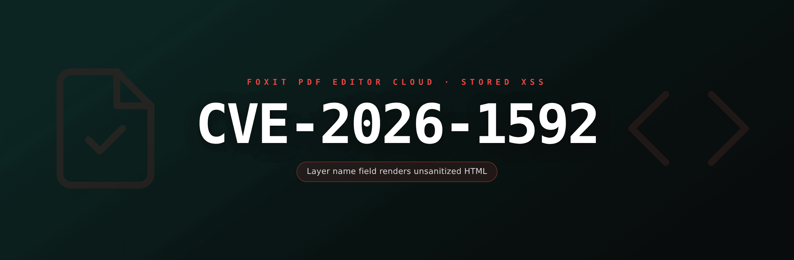 CVE-2026-1592: stored XSS in Foxit PDF Editor Cloud's New Layer feature