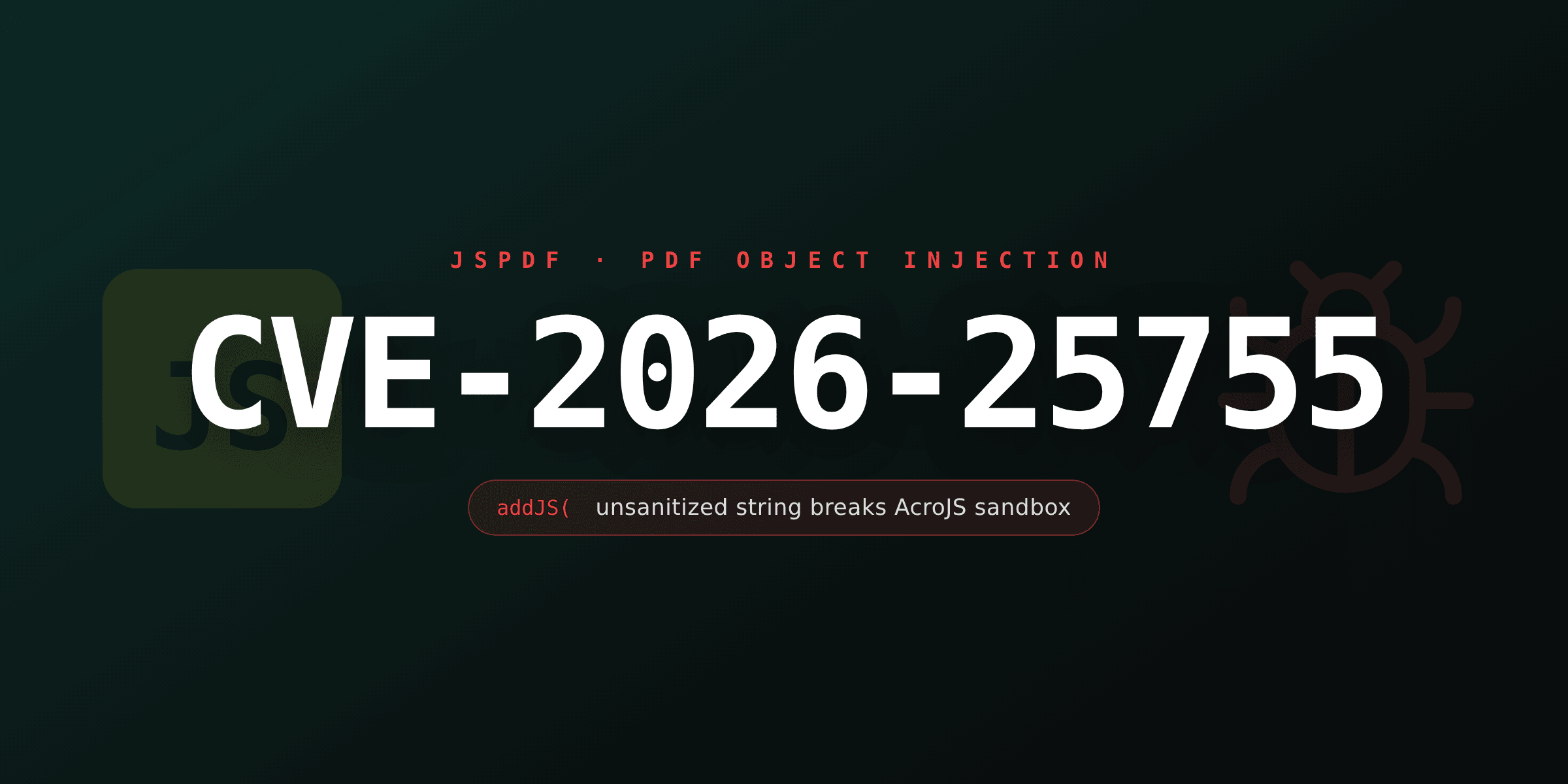 CVE-2026-25755: jsPDF object injection turns addJS into an AcroJS bypass
