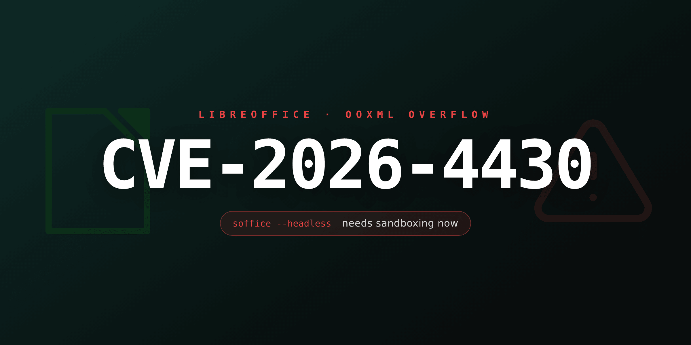 CVE-2026-4430: LibreOffice OOXML overflow breaks headless DOCX-to-PDF