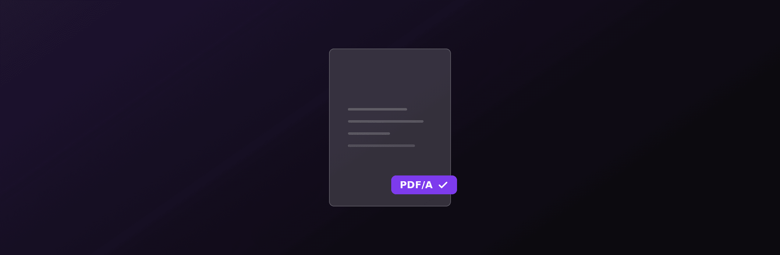 PDF/A explained: versions, requirements, and how to create archival files